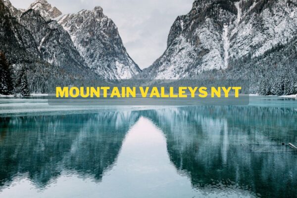 mountain valleys nyt